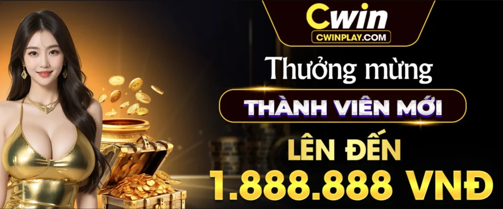 ​Cwin6688 chào mừng thành viên mới
